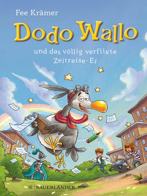 cover image of Dodo Wallo und das völlig verflixte Zeitreise-Ei